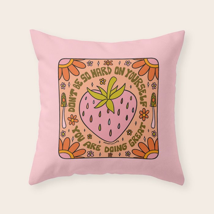 Don't Be So Hard on Yourself Throw Pillow Gallery Image 1