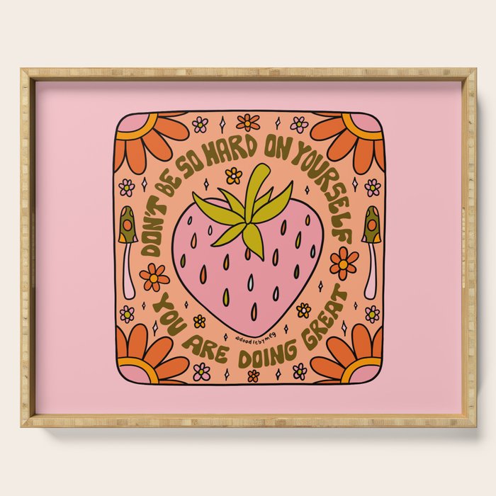 Don't Be So Hard on Yourself Serving Tray Gallery Image 1