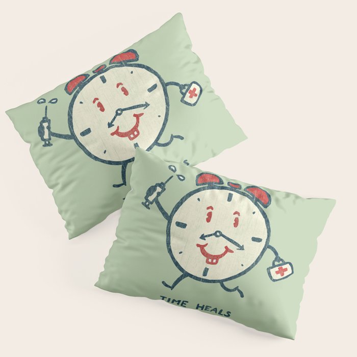 Time heals Pillow Sham Gallery Image 1