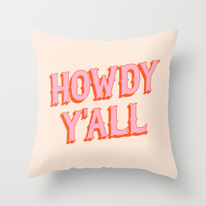 Southern Welcome: Howdy Y'all (bright pink and orange old west letters) Throw Pillow Gallery Image 1