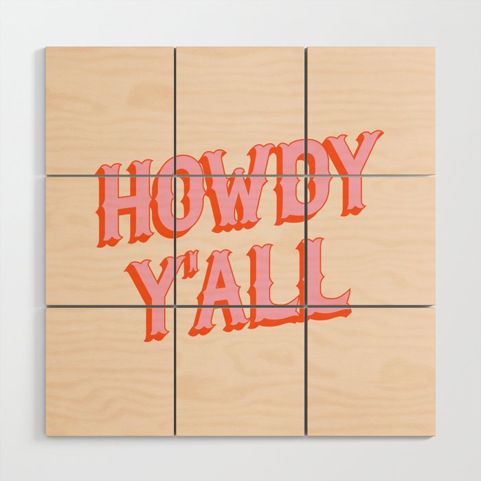 Southern Welcome: Howdy Y'all (bright pink and orange old west letters) Wood Wall Art Gallery Image 1
