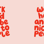 Work Hard and Be Nice to People in pink and red Coffee Mug Gallery Image 2