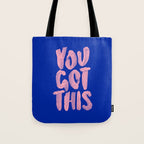 You Got This Tote Bag Gallery Image 1