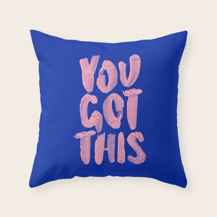 You Got This Throw Pillow Gallery Image 6