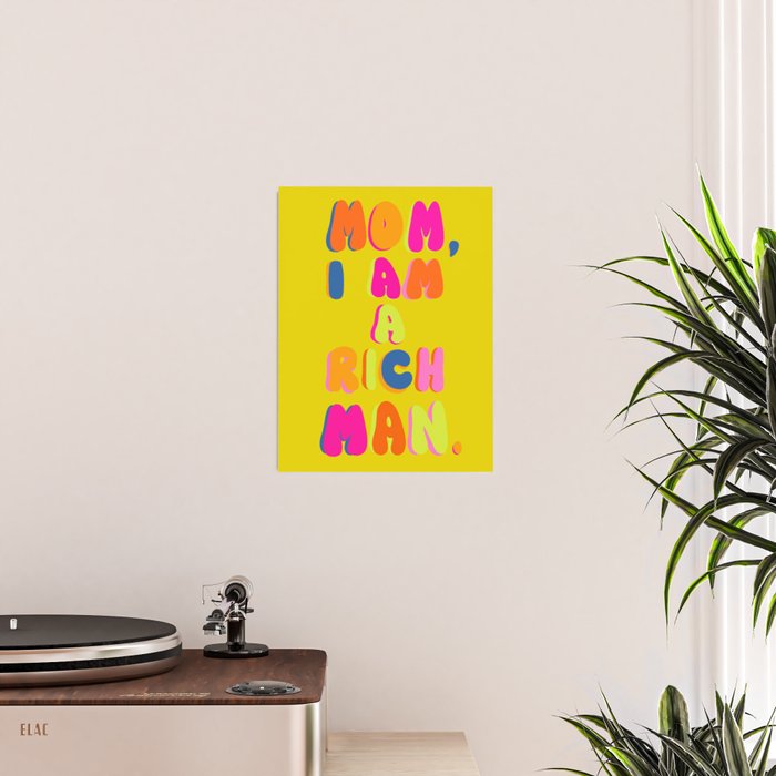 Mom, I Am A Rich Man Poster Gallery Image 2