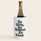Be Silly Be Honest Be Kind Wine Chiller Gallery Image 1