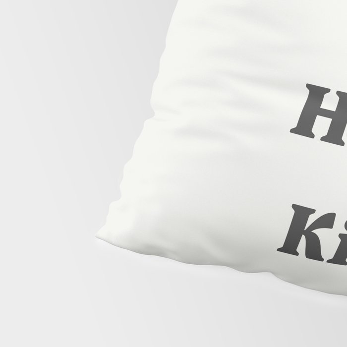 Be Silly Be Honest Be Kind Pillow Sham Gallery Image 4