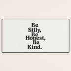 Be Silly Be Honest Be Kind Desk Mat Gallery Image 3