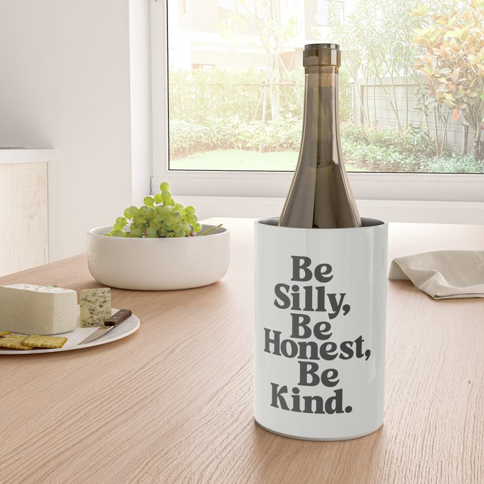 Be Silly Be Honest Be Kind Wine Chiller Gallery Image 4