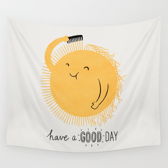Have a good day Wall Tapestry Gallery Image 4