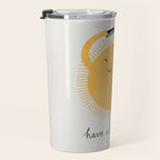 Have a good day Travel Mug Gallery Image 3