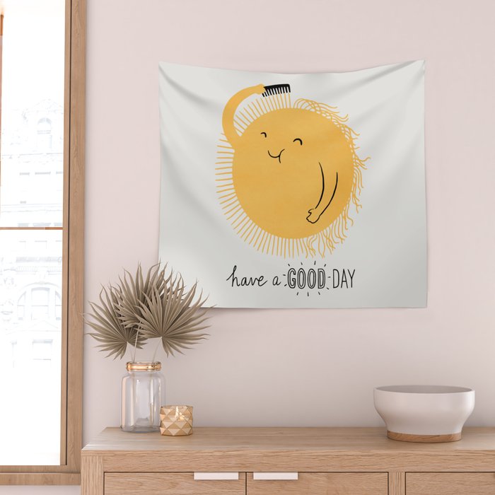 Have a good day Wall Tapestry Gallery Image 2