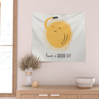 Have a good day Wall Tapestry Gallery Image 2