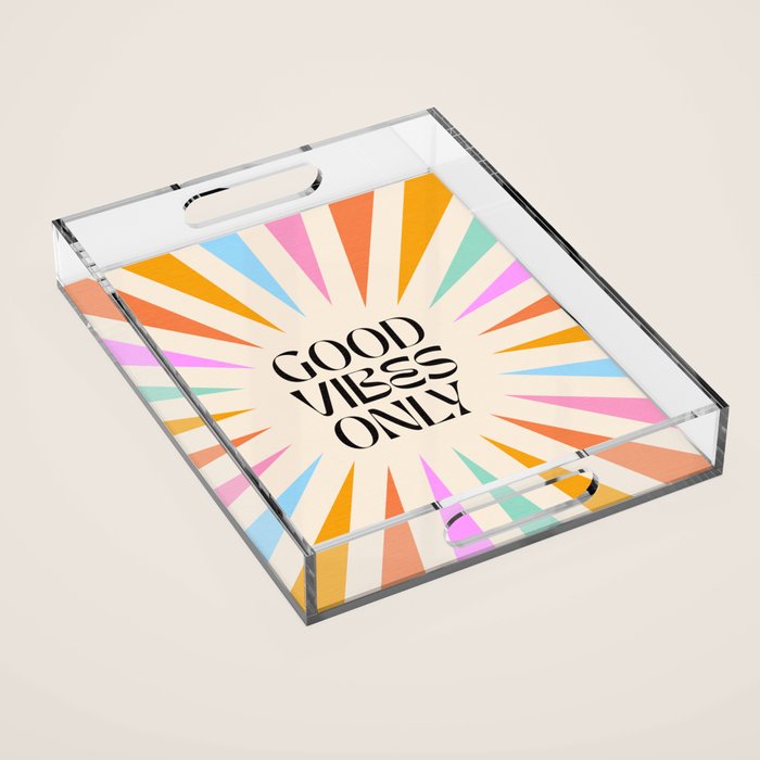 Good Vibes Only - Retro colourful Sunburst  Acrylic Tray Gallery Image 1