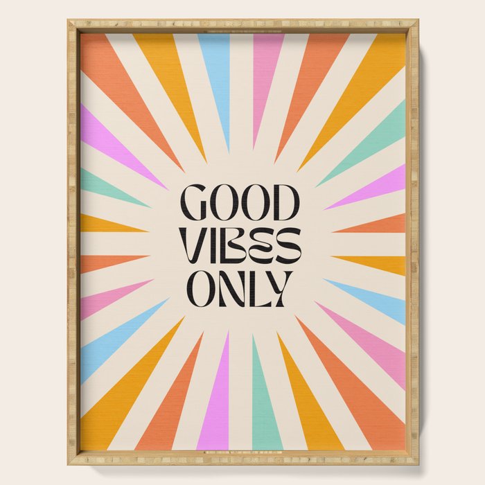 Good Vibes Only - Retro colourful Sunburst  Serving Tray Gallery Image 1