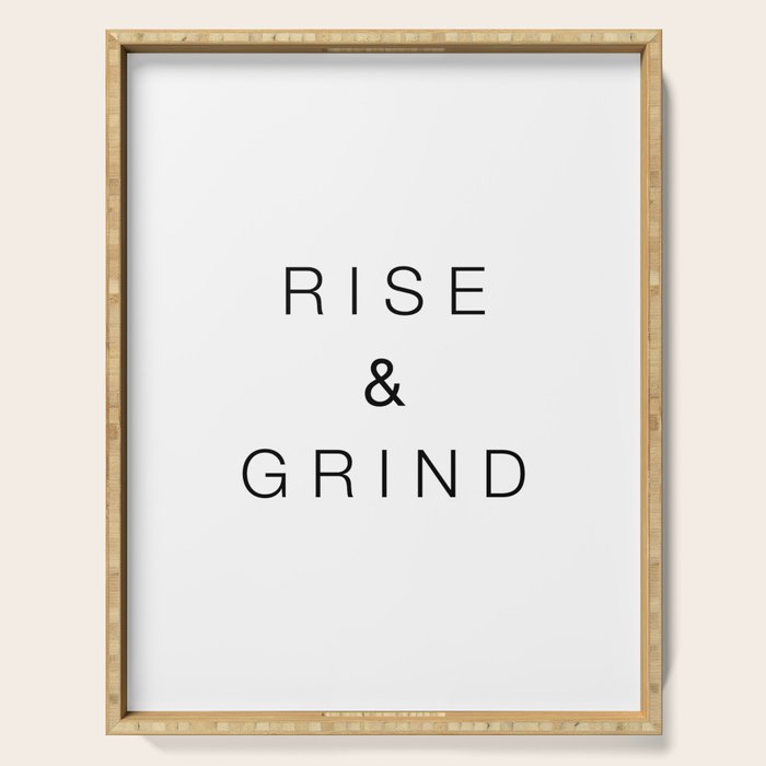 Rise and grind Serving Tray Gallery Image 1