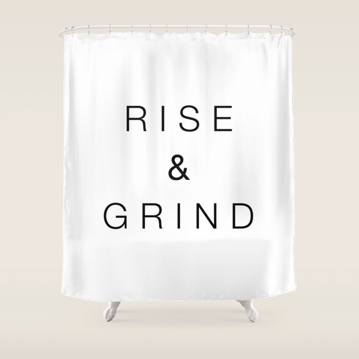 Rise and grind Shower Curtain Gallery Image 1