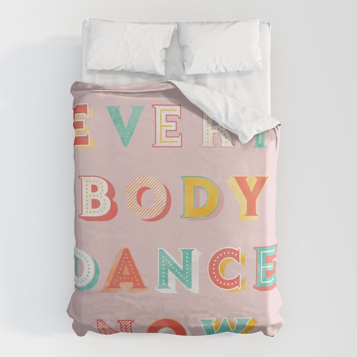 EVERYBODY DANCE NOW - bright typography Duvet Cover Gallery Image 1