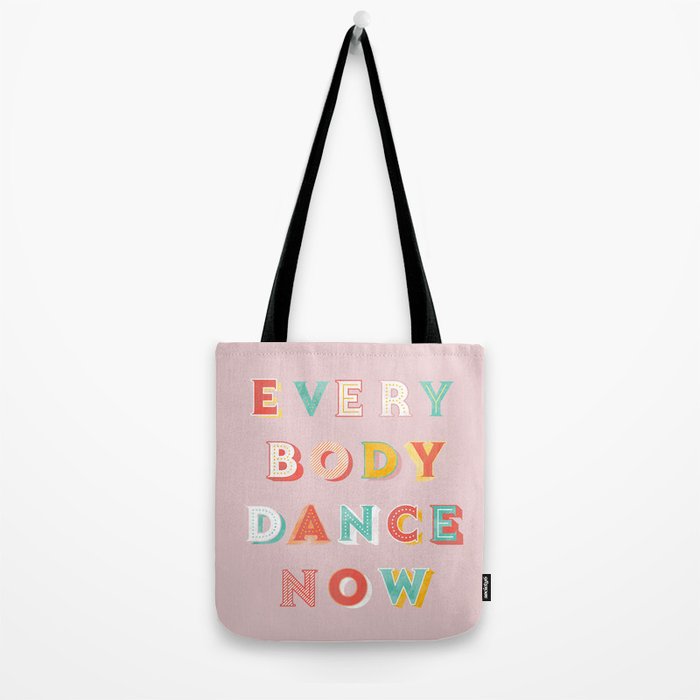 EVERYBODY DANCE NOW - bright typography Tote Bag Gallery Image 2