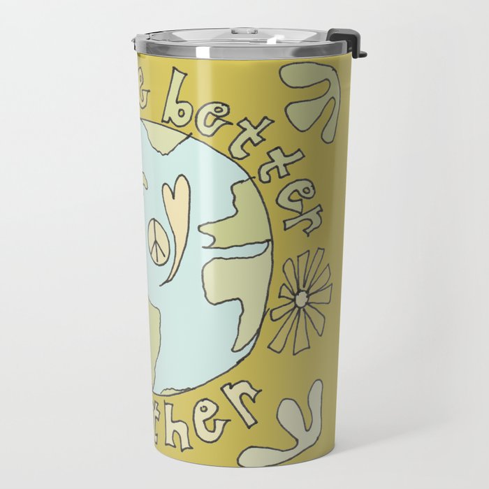 let's be better together // protect mother earth // retro art by surfy birdy Travel Mug Gallery Image 2