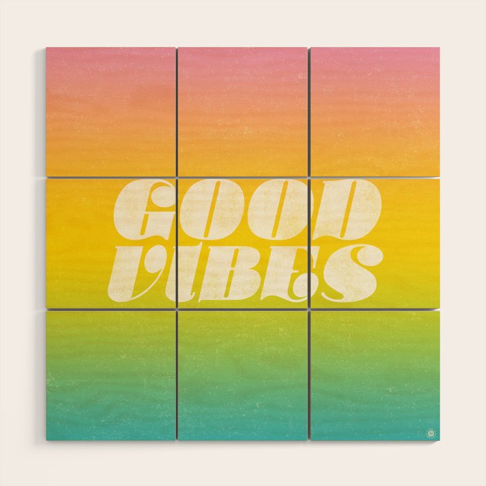 good vibes, rainbow Wood Wall Art Gallery Image 1