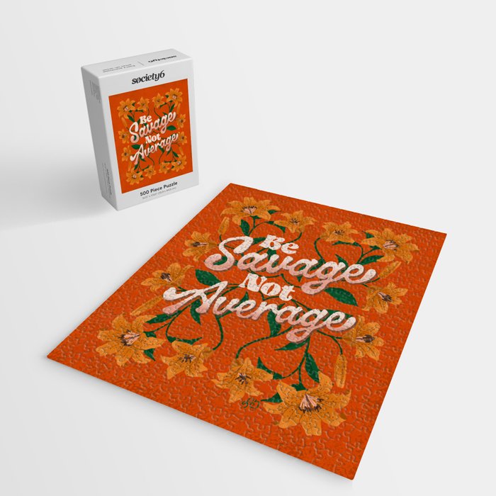 Be Savage Not Average Motivational Floral Design Jigsaw Puzzle Gallery Image 2