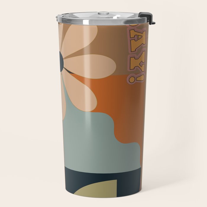 Have A Nice Day 9 Travel Mug Gallery Image 2