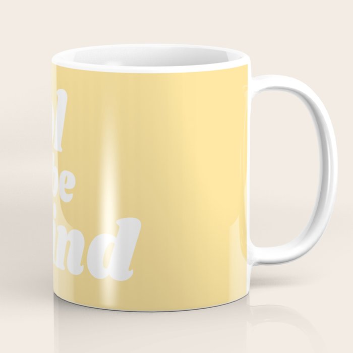 cool to be kind Coffee Mug Gallery Image 1