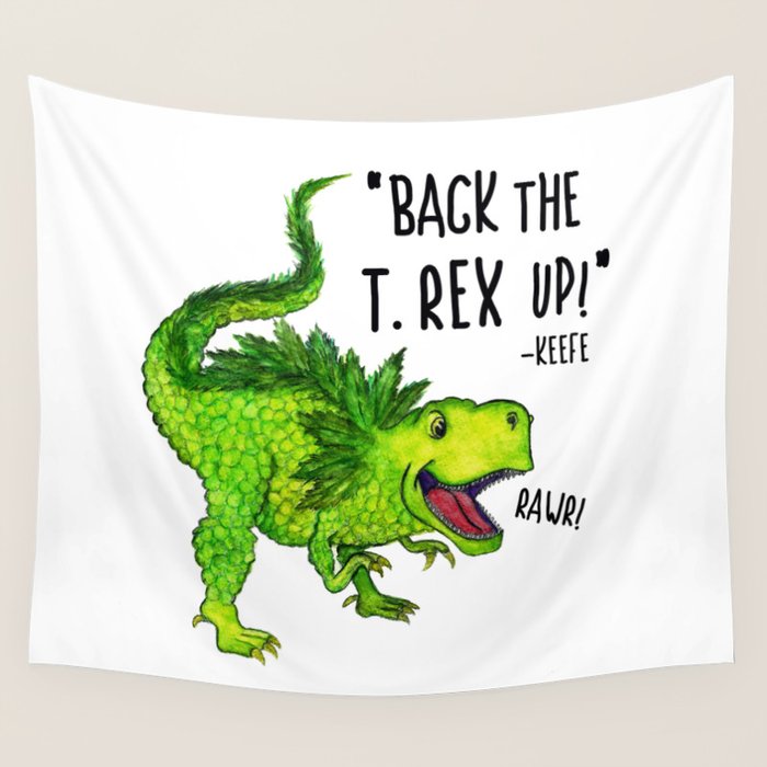 Back the T. Rex up! Wall Tapestry Gallery Image 4