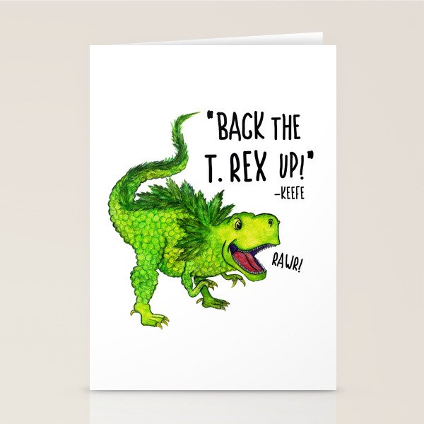 Back the T. Rex up! Stationery Card Gallery Image 2