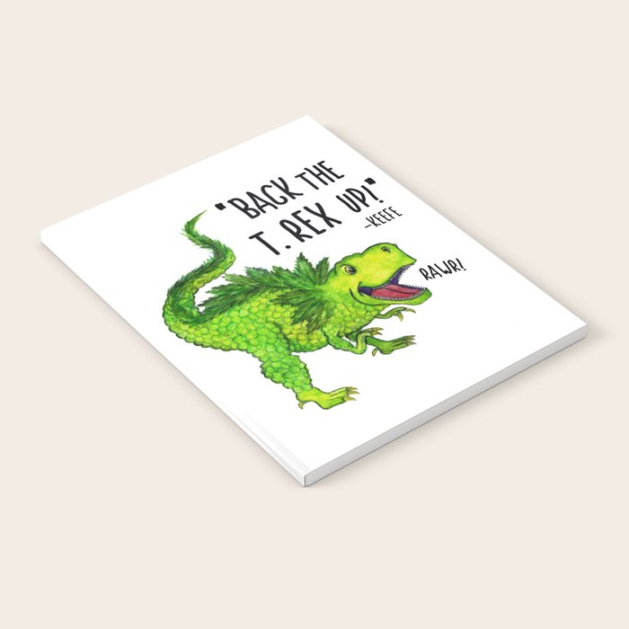 Back the T. Rex up! Notebook Gallery Image 2