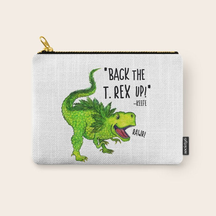 Back the T. Rex up! Carry All Pouch Gallery Image 1