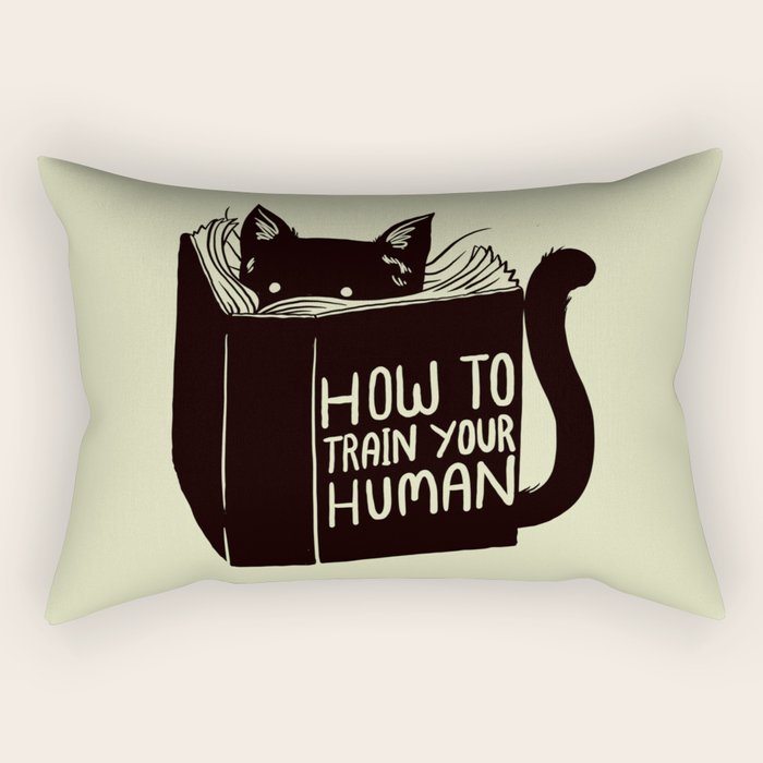 How To Train Your Human Rectangular Pillow Gallery Image 2