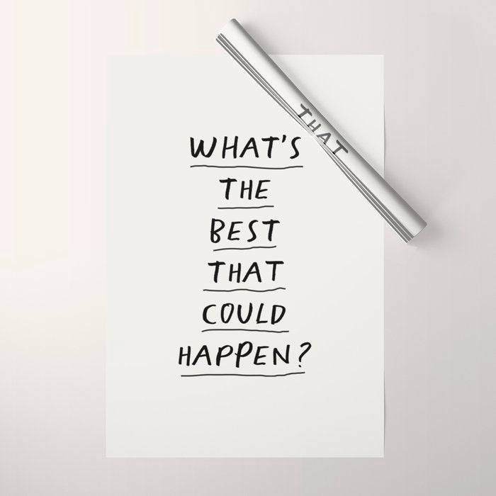 What's The Best That Could Happen Wrapping Paper Gallery Image 1
