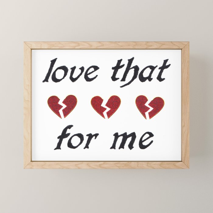 love that for me Mini Art Print Gallery Image 1