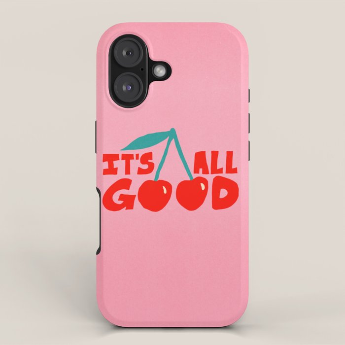 All Good iPhone Case Gallery Image 1