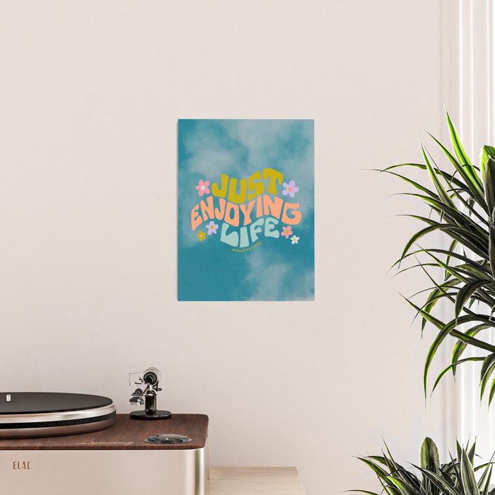 Just Enjoying Life Poster Gallery Image 2
