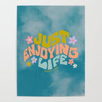 Just Enjoying Life Poster Gallery Image 4