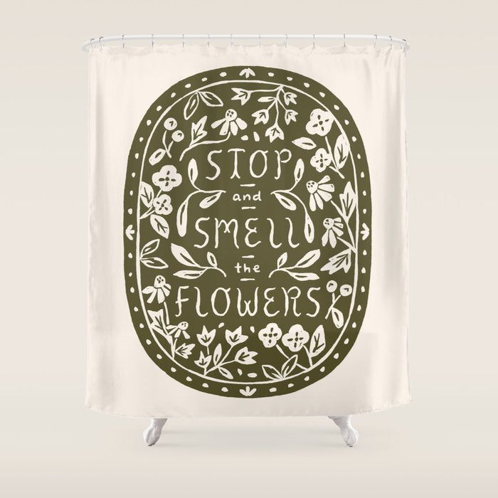 Stop and Smell the Flowers Shower Curtain Gallery Image 1