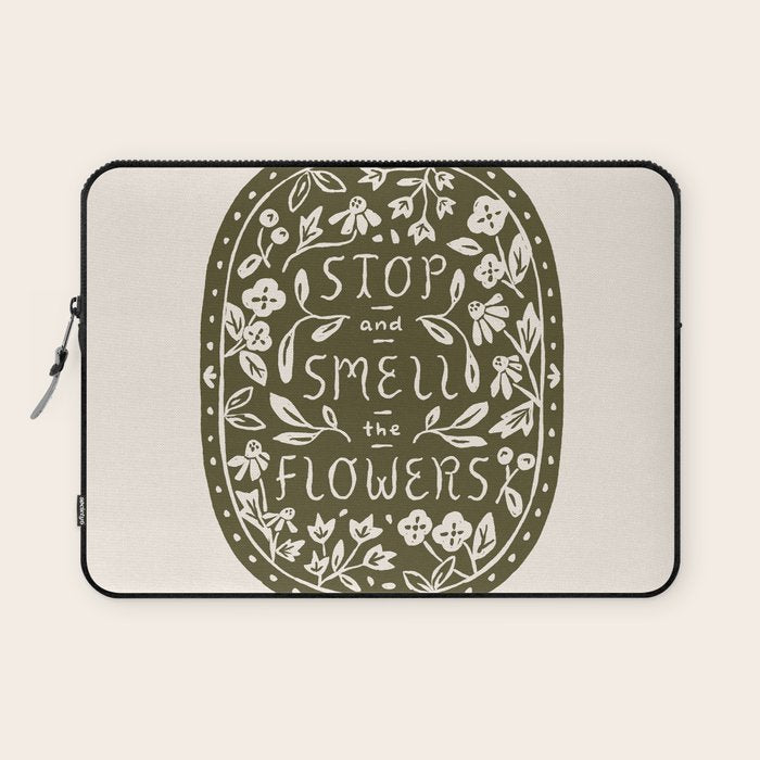 Stop and Smell the Flowers Laptop Sleeve Gallery Image 1