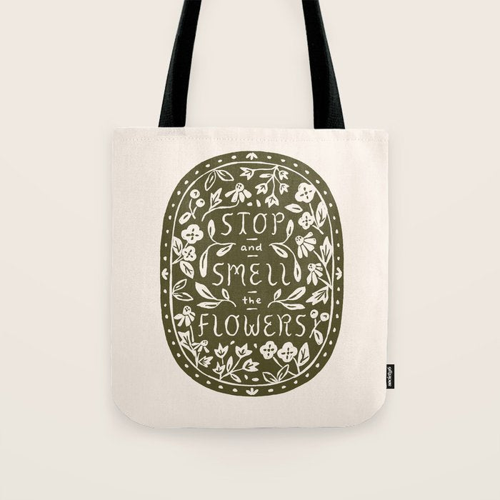 Stop and Smell the Flowers Tote Bag Gallery Image 1