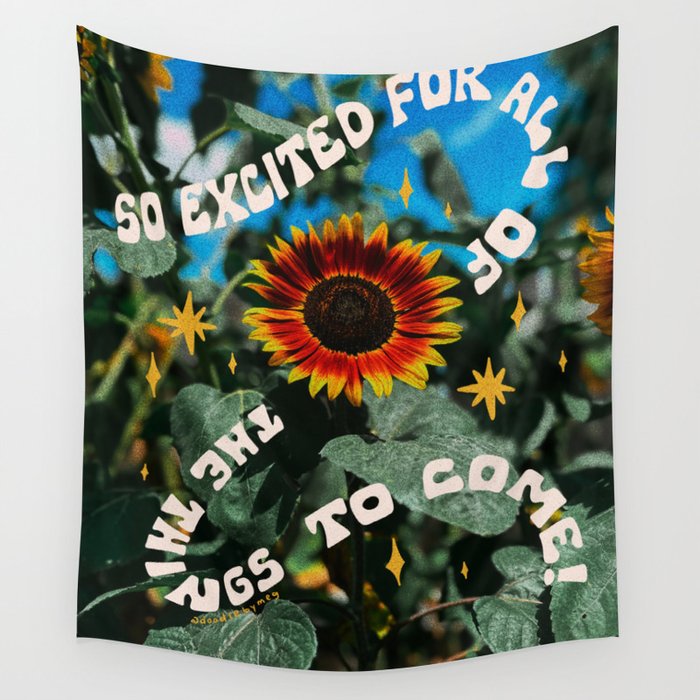 So Excited For All The Things To Come Wall Tapestry Gallery Image 4