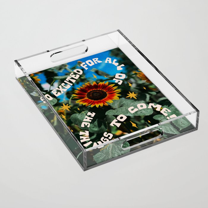 So Excited For All The Things To Come Acrylic Tray Gallery Image 1