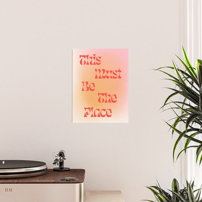 This Must Be The Place: Gradient Edition Poster Gallery Image 2