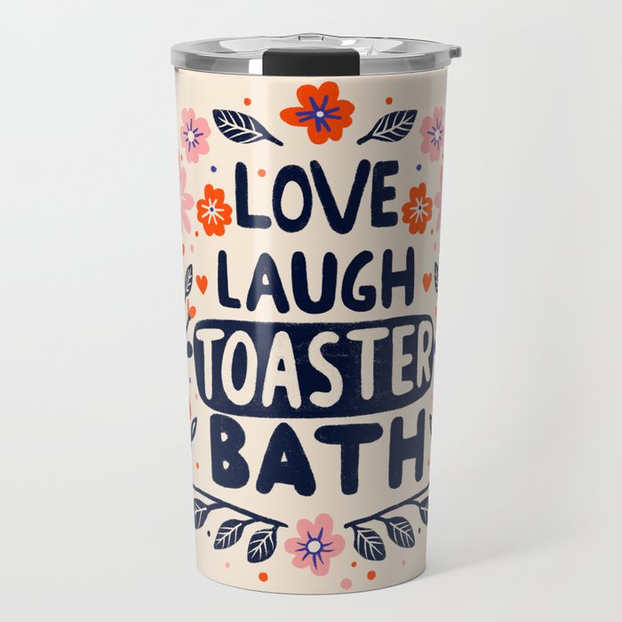 Love Laugh Toaster Bath Travel Mug Gallery Image 1