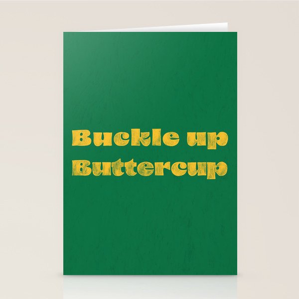 Buckle Up Buttercup Stationery Card Gallery Image 1
