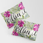 Killin' It - Tropical Pink Pillow Sham Gallery Image 3