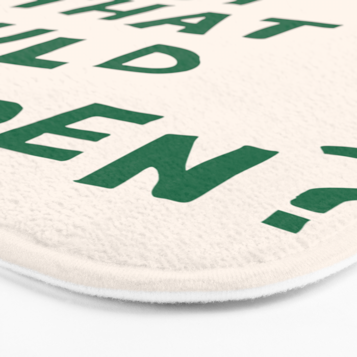 What's The Best That Could Happen in Green and Linen White Bath Mat Gallery Image 3