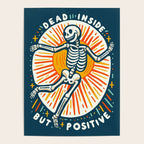 Dead inside but Positive - embrace your inner optimist Poster Gallery Image 4