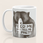 Feed Me And Tell Me I'm Pretty Bear Coffee Mug Gallery Image 3